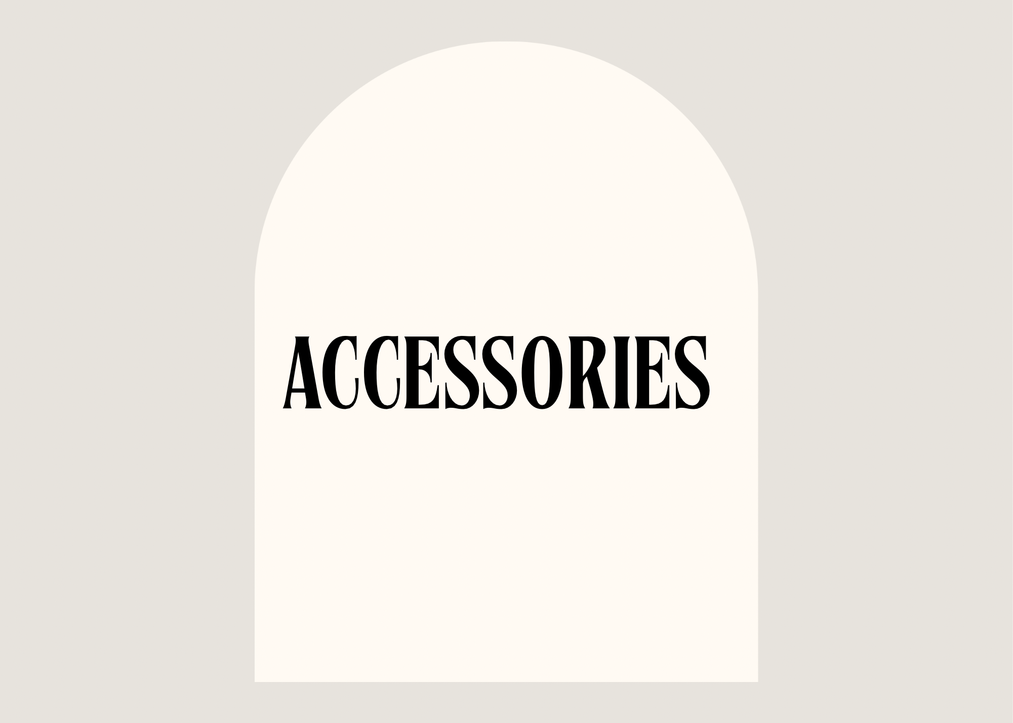 ACCESSORIES