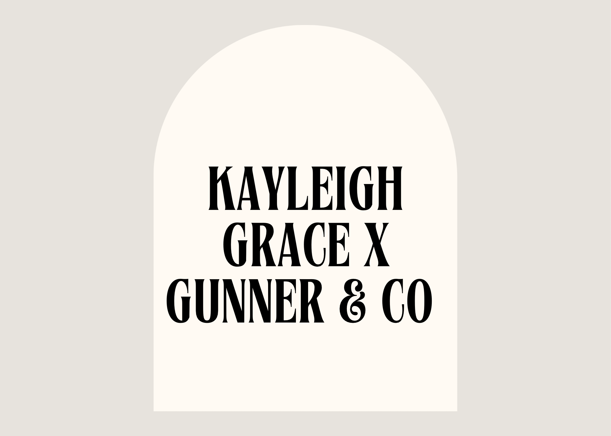 KAYLEIGH GRACE X GUNNER & CO.